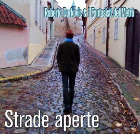 Roberto Durkovic: Strade Aperte [CD]