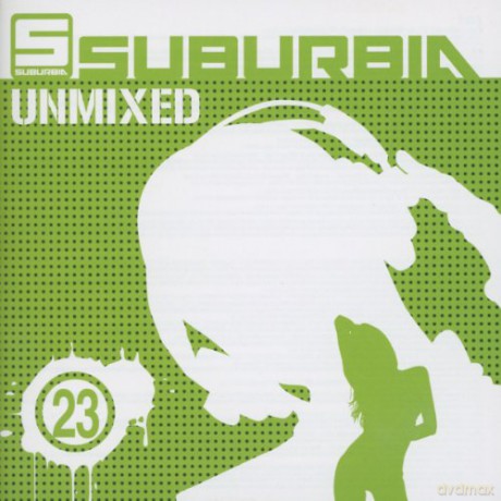 Suburbia Unmixed 23 [2CD]