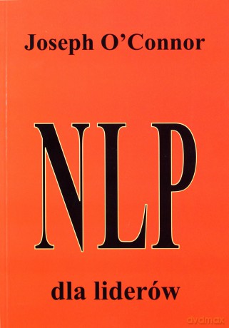 Nlp. Dla liderów - Joseph O'Connor [KSIĄŻKA]