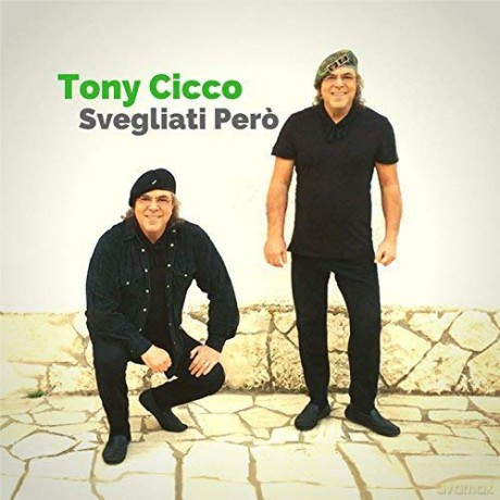 Tony Cicco: Svegliati Pero [CD]
