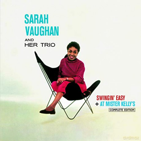 Sarah Vaughan: Swingin' Easy (+ At Mister Kelly´S Complete Edition) [2CD]