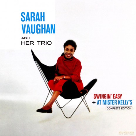 Sarah Vaughan: Swingin' Easy (+ At Mister Kelly´S Complete Edition) [2CD]