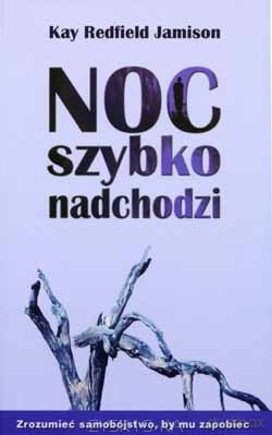 Noc szybko nadchodzi - Kay Redfield [KSIĄŻKA]