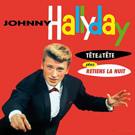Johnny Hallyday: Tete A Tete/Retiens La Nuit [CD]