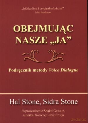 Obejmując nasze "ja" - Hal Stone [KSIĄŻKA]