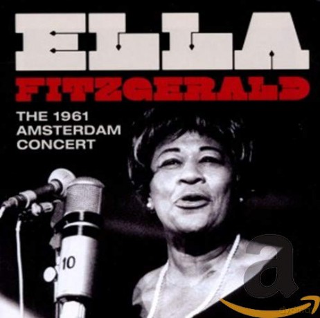 Ella Fitzgerald: The 1961 Amsterdam Concert + 2 Bonus Tracks [CD]
