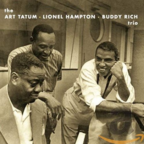 Art Tatum: The Art Tatum - Lionel Hampton - Buddy Rich Trio [CD]
