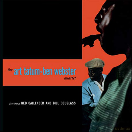 Art Tatum: The Art Tatum-Ben Webster Quartet+5 Bonus Trac [CD]