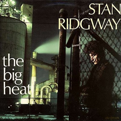 Stan Ridgway: The Big Heat [CD]