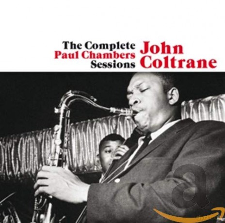 John Coltrane: The Complete Paul Chambers Sessions [2CD]