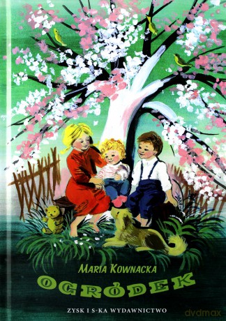 Ogródek - Maria Kownacka [KSIĄŻKA]