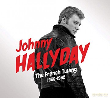 Johnny Hallyday: The French Twang 1960-1962 [CD]
