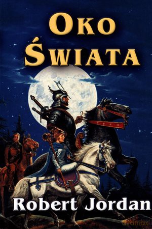 Oko świata - Robert Jordan [KSIĄŻKA]