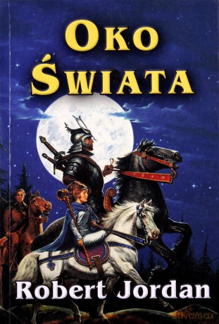 Oko świata - Robert Jordan [KSIĄŻKA]