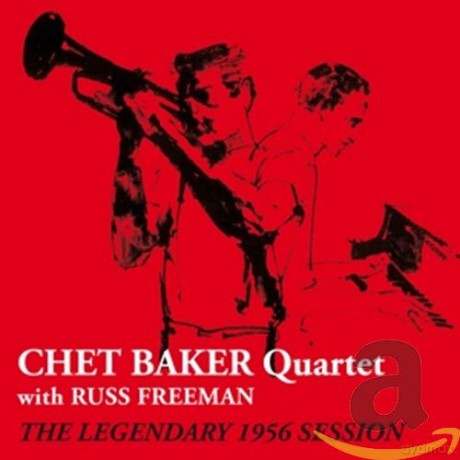Chet Baker Quartet: The Legendary 1956 Session [CD]