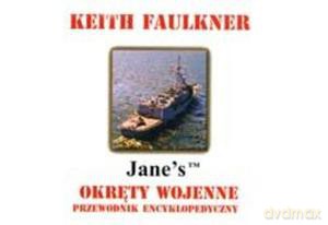 Okręty wojenne. Przewodnik encyklopedyczny - Keith Faulkner [KSIĄŻKA]