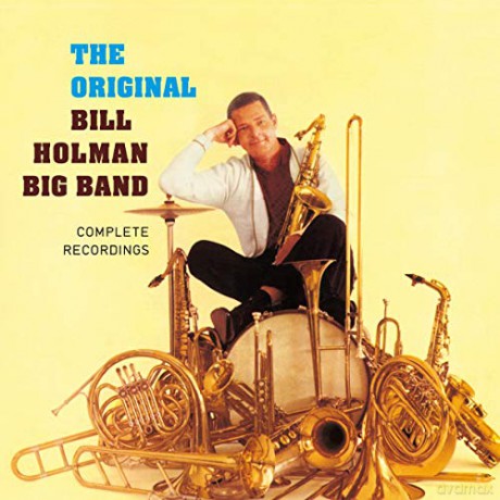 Bill Holman: The Original Bill Holman Big Band - Complete [2CD]