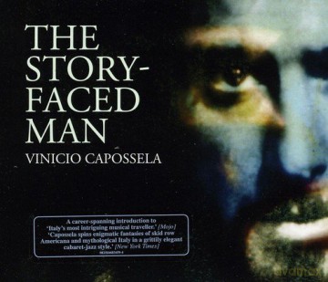 Vinicio Capossela: The Story-Faced Man [CD]