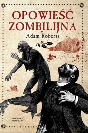 Opowieść zombilijna - Adam Roberts [KSIĄŻKA]