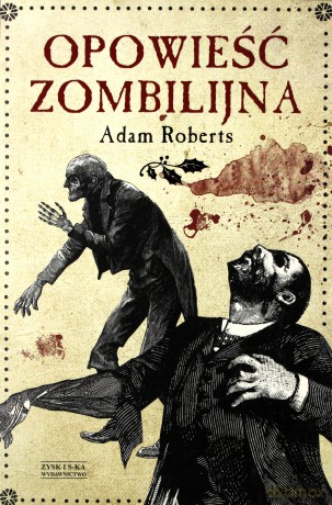Opowieść zombilijna - Adam Roberts [KSIĄŻKA]