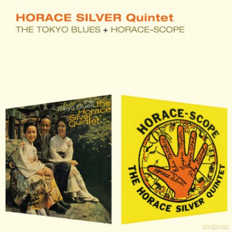 Horace Silver: The Tokyo Blues + Horace-Scope [CD]