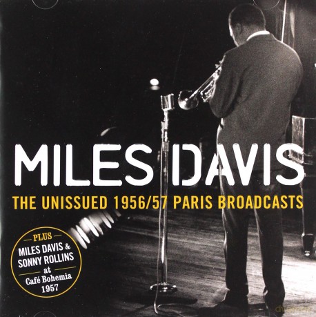 Miles Davis: The Unissued 1956/57 Paris Broadcasts [CD]