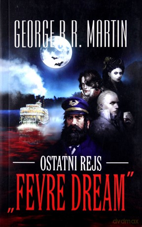 Ostatni rejs "Fevre Dream" - George R.R. Martin [KSIĄŻKA]