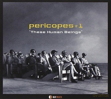 Pericopes: These Human Beings [CD]