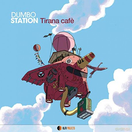 Dumbo Station: Tirana Cafe' [CD]