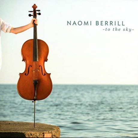 Naomi Berrill: To The Sky [CD]