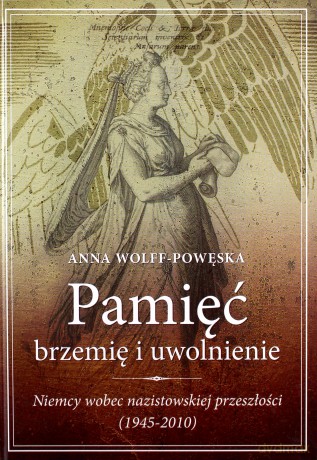 Pamięć - brzemię i uwolnienie - Anna Wol-Powęska [KSIĄŻKA]
