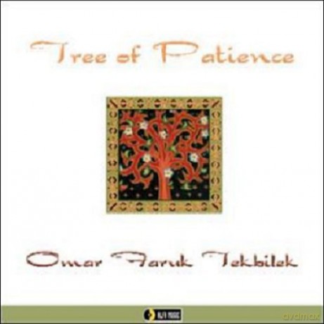Omar Faruk Tekbilek: Tree Of Patience [CD]