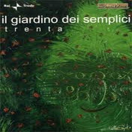 Giardino Dei Semplici: Trenta [2CD]