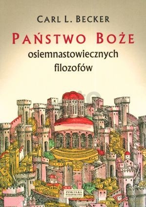 Państwo boże osiemnastowiecznych filozofow - Carl.L. Becker [KSIĄŻKA]
