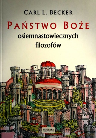Państwo boże osiemnastowiecznych filozofow - Carl.L. Becker [KSIĄŻKA]