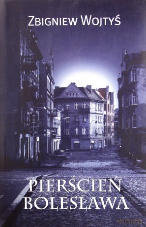 Pierścień Bolesława - Zbigniew Wojtyś [KSIĄŻKA]