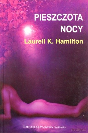 Pieszczota nocy - Laurell K.Hamilton [KSIĄŻKA]