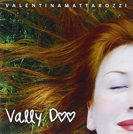 Valentina Mattarozzi: Vally Doo [CD]