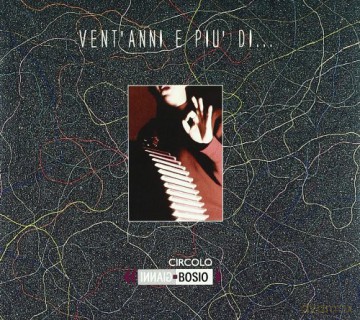 V: Vent Anni E Piu ...di Circolo Giann [2CD]