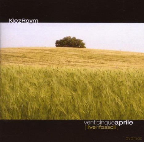 Klezroym: Venticinqueaprile [CD]