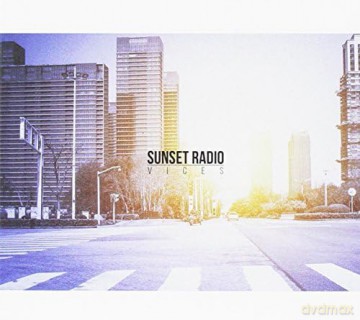 Sunset Radio: Vices [CD]