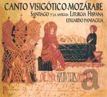 Eduardo Paniagua: Visigothic Mozarabic Chant [CD]