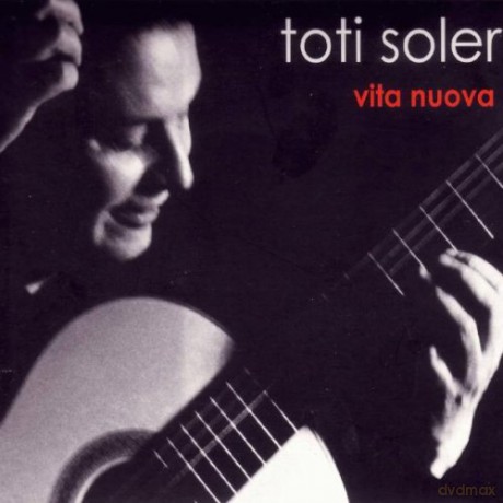 Toti Soler: Vita Nuova [CD]