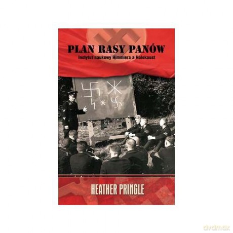 Plan rasy panów - Heather Pringle [KSIĄŻKA]