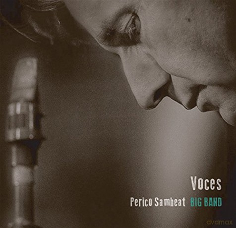 Perico Sambeat: Voces [CD]