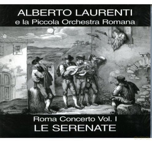 Alberto Laurenti: Vol. 1-Roma Concerto-Le Serenate [CD]