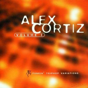 Alex Cortiz: Volume 1 [CD]