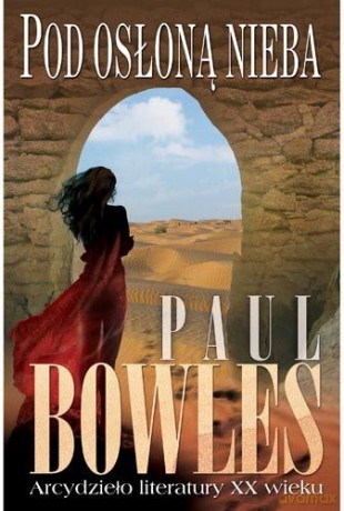 Pod osłoną nieba - Paul Bowles [KSIĄŻKA]