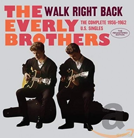 The Everly Brothers: Walk Right Back - The Complete 1956-62 Singles [2CD]