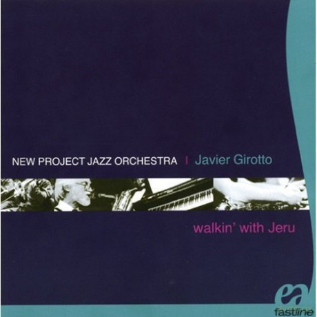 Javier Girotto: Walkin' With Jeru [CD]